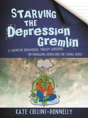 cover image of Starving the Depression Gremlin
